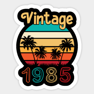 Summer Vintage 1985 Happy Birthday 35 Years Old To Me You Mommy Daddy Brother Sister Cousin Sticker